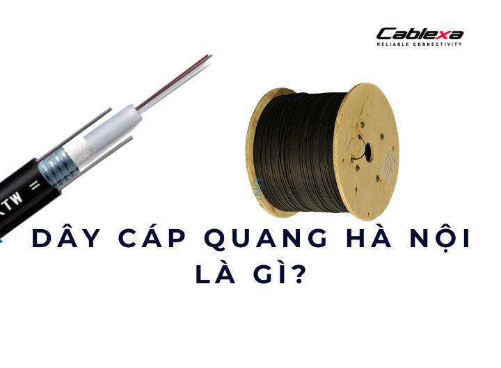 Dây cáp quang Hà Nội là gì?